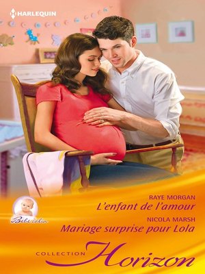 cover image of L'enfant de l'amour--Mariage surprise pour Lola